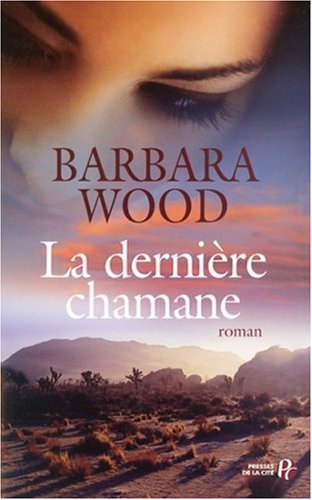 La dernière chamane: roman