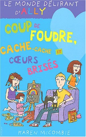 Coup de foudre, cache-cache et coeurs brisés