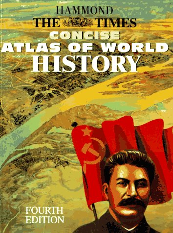 Hammond the Times Concise Atlas of World History (4th ed.)