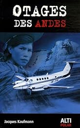 Otages des Andes