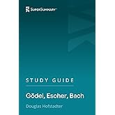 Study Guide: Gödel, Escher, Bach by Douglas Hofstadter (SuperSummary)