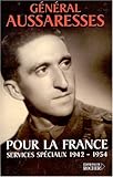 Pour la France: Services spéciaux 1942-1954 (Documents) (French Edition) by 