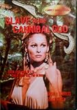 SLAVE OF THE CANNIBAL GOD                         