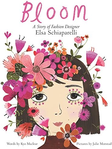 Bloom: A Story of Fashion Designer Elsa Schiaparelli