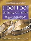 I Do! I Do! The Marriage Vow Workbook by 