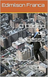Livro O Código do Sucesso: Estratégias de Marketing Infalíveis