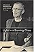 Light in a Burning-glass: A Systematic Presentation of Austin Farrer's Theology by Robert Boak Slocum