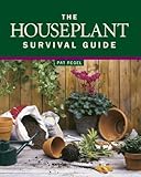 The Houseplant Survival Guide by Pat Regel, Marcus Pfister