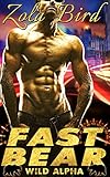 Fast Bear: BWWM Shifter Romance (Wild Alpha Shifter Mates Book 2)