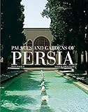 Palaces and Gardens of Persia by