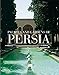 Palaces and Gardens of Persia by