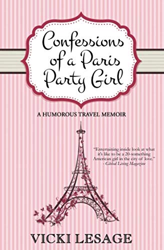 Confessions of a Paris Party Girl (American in Paris)