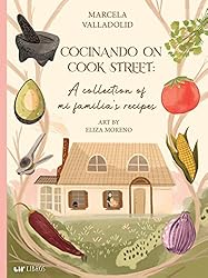 Cocinando on Cook Street: A collection of mi