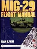 MIG-29 Flight Manual (Schiffer Military History Book)