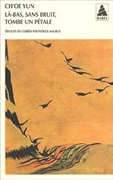 Là-bas, sans bruit, tombe un pétale