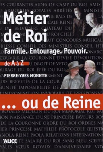 Download Métier de Roi... ou de Reine. Famille, entourage, PDF