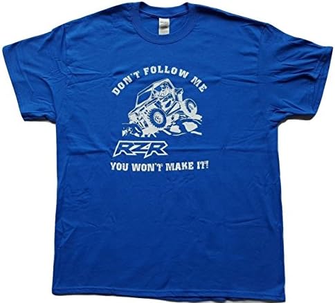 Don't Follow Me You Won't Make It Fashion Graphic RZR T-Shirt Sport Off Road Tee X-Large Blue