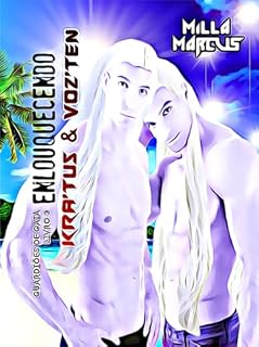 Livro Enlouquecendo Kra’Tus e Voz’Ten (Guardiões de Gaia Livro 3)