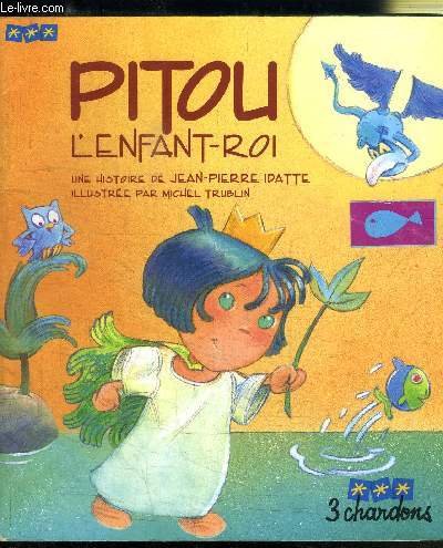 Pitou l'enfant-roi