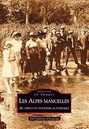 Les  Alpes Mancelles au début du tourisme automobile