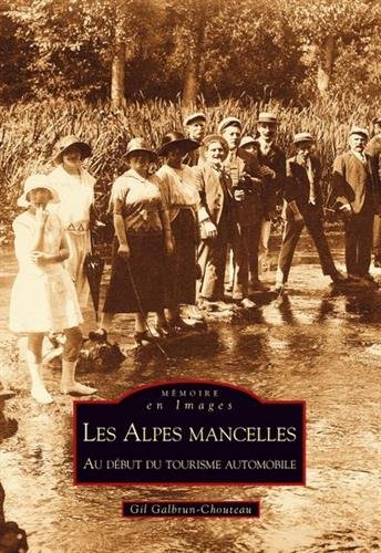 Les  Alpes Mancelles au début du tourisme automobile