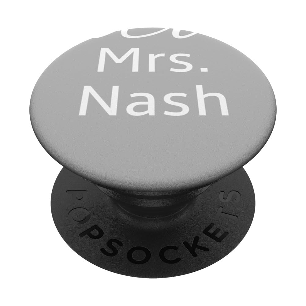 Mrs. NASH personalized engagment announcment PopSockets Swappable PopGrip