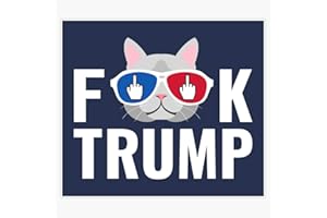 LEYLAND DESIGNS Fuck Trump - Anti-Trump Cat Sticker Outdoor Rated Vinyl Sticker Decal for Windows, Bumpers, Laptops or Crafts 5"