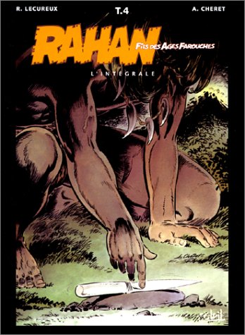 Rahan Fils Des Ages Farouches L Integrale Tome 4 Generales Cheret Andre Lecureux Roger Cheret A 9782877647779 Amazon Com Books