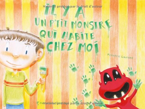 Il y a un p'tit monstre qui habite chez moi