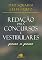 Livro Redação para concursos e vestibulares - passo a passo