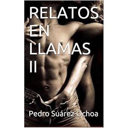 RELATOS EN LLAMAS II