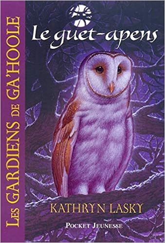 5 Les Gardiens De Ga Hoole Le Guet Apens 05 Amazon Fr Lasky Kathryn Moran Cecile Livres