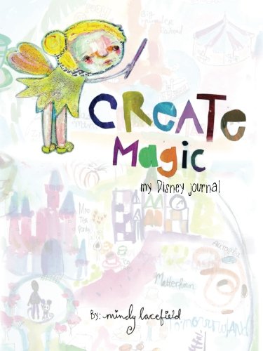 Create Magic: my Disney journal