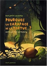 Pourquoi la carapace de la tortue ?