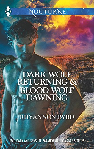 Dark Wolf Returning and Blood Wolf Dawning (Harlequin Nocturne)