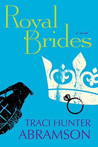 Royal Brides by [Abramson, Traci Hunter]