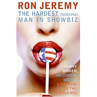 Ron Jeremy: The Hardest (Working) Man in Showbiz: The Life and Times of a Porn Star book cover