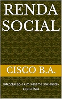 Livro Renda Social: Introdução a um sistema socialista- capitalista