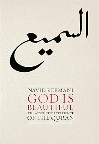 God is Beautiful: The Aesthetic Experience of the Quran