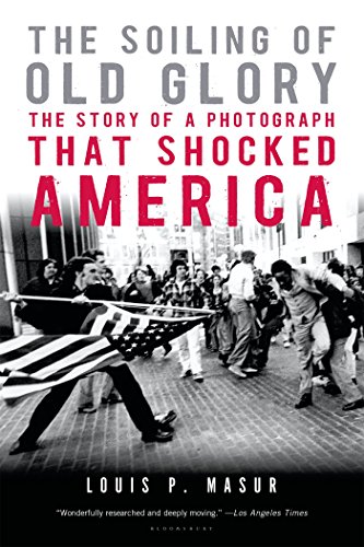 The Soiling of Old Glory: The Story of a Photograph That...