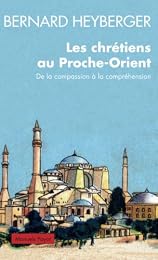 Les  chrétiens au Proche-Orient