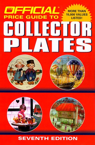 The Official Price Guide to Collector Plates: Seventh Edition