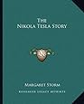 The Nikola Tesla Story