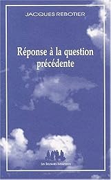 Réponse à la question précédente
