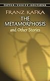 The Metamorphosis and Other Stories (Dover Thrift Editions)