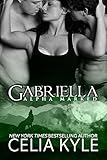 Gabriella (Paranormal BBW Romance) (Alpha Marked Book 2)