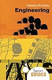 Engineering: A Beginner's Guide (Beginner's Guides)