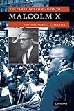 The Cambridge Companion to Malcolm X (Cambridge Companions to American Studies)