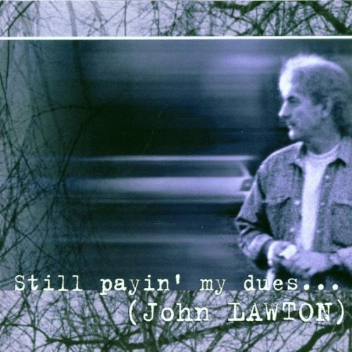 John Lawton - Still Payin