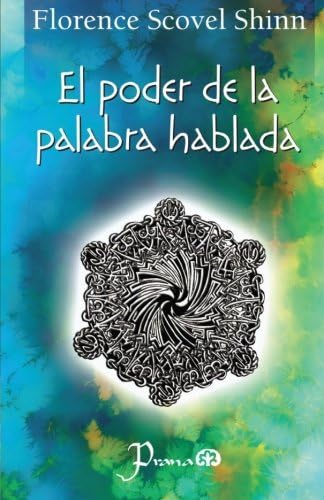 El poder de la palabra hablada (Spanish Edition)